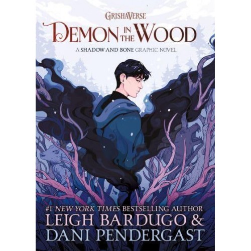 Demon in the Wood - A Shadow and Bone Graphic Novel