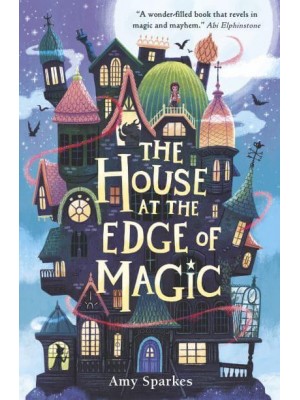 The House at the Edge of Magic - The House at the Edge of Magic