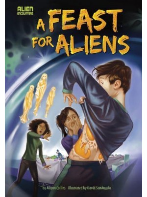 A Feast for Aliens - Alien Encounters
