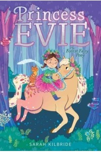 The Forest Fairy Pony - Princess Evie