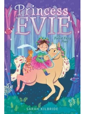 The Forest Fairy Pony - Princess Evie