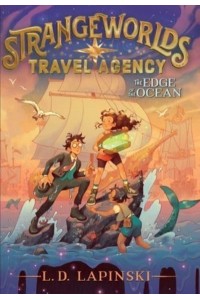 The Edge of the Ocean Volume 2 - Strangeworlds Travel Agency