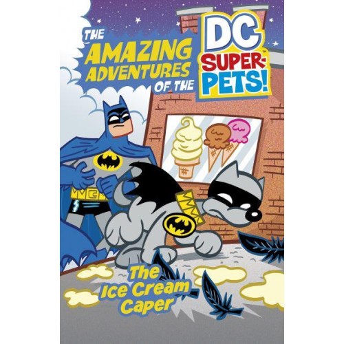 The Ice Cream Caper - The Amazing Adventures of the DC Super-Pets!