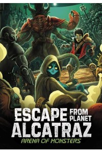 Arena of Monsters - Escape from Planet Alcatraz