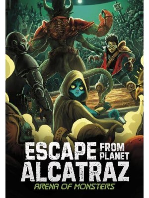 Arena of Monsters - Escape from Planet Alcatraz