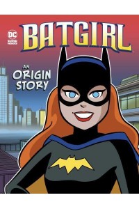 Batgirl - An Origin Story