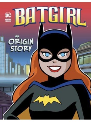 Batgirl - An Origin Story