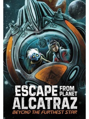 Beyond the Furthest Star - Escape from Planet Alcatraz