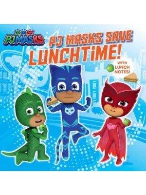 Pj Masks Save Lunchtime! - Pj Masks