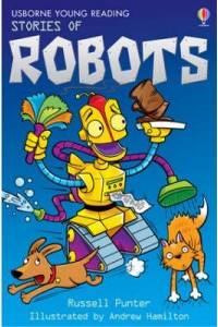 Stories of Robots - Usborne Young Reading.