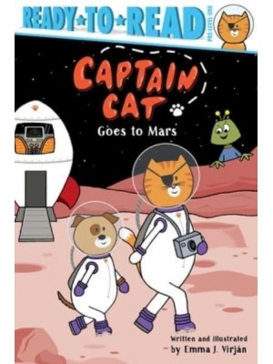 Captain Cat Goes to Mars Ready-To-Read Pre-Level 1 - Captain Cat