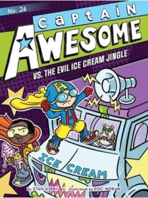 Captain Awesome Vs. The Evil Ice Cream Jingle - Captain Awesome