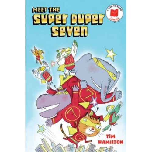 Meet the Super Duper Seven - I Like to Read Comics