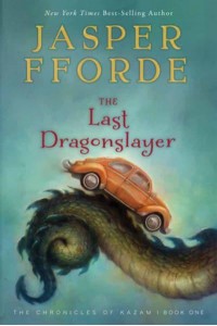 The Last Dragonslayer The Chronicles of Kazam, Book 1 - The Chronicles of Kazam