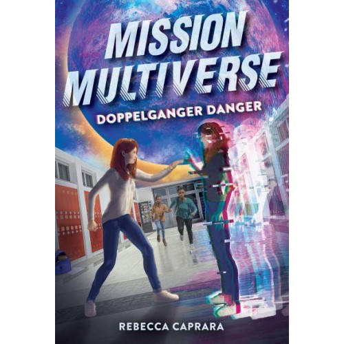 Doppelganger Danger - Mission Multiverse