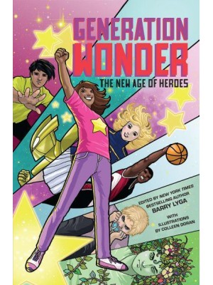 Generation Wonder The New Age of Heroes