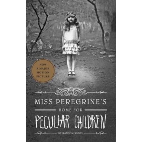 Miss Peregrine's Home for Peculiar Children - Miss Peregrine's Peculiar Children