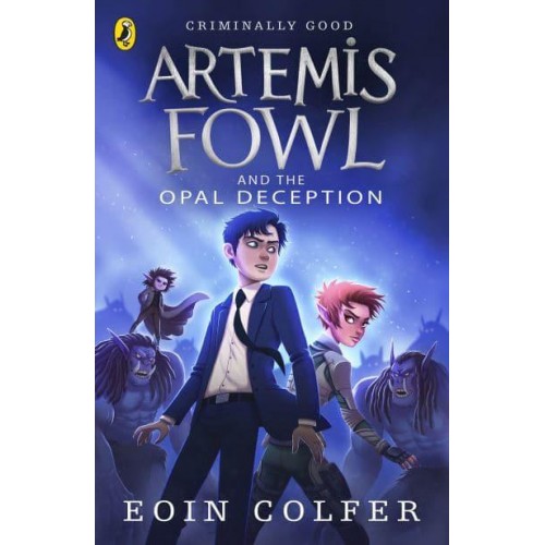 Artemis Fowl and the Opal Deception - Artemis Fowl