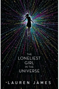 The Loneliest Girl in the Universe