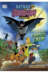 The Case of the Cursed Crop - Batman and Scooby-Doo! Mysteries