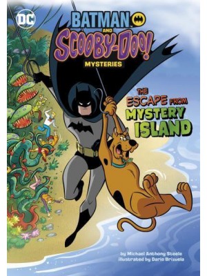 The Escape from Mystery Island - Batman and Scooby-Doo! Mysteries