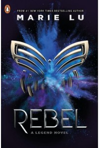 Rebel - A Legend Novel