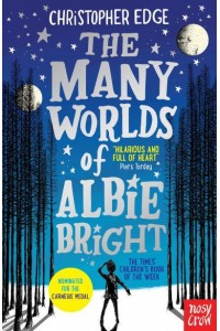 The Many Worlds of Albie Bright