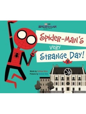 Spider-Man: No Way Home: Spider-Man's Very Strange Day!