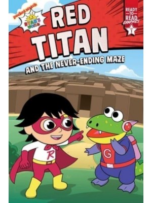 Red Titan and the Never-Ending Maze Ready-To-Read Graphics Level 1 - Ryan's World