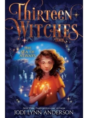 The Sea of Always - Thirteen Witches