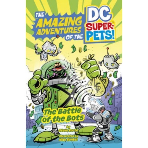 The Battle of the Bots - The Amazing Adventures of the DC Super-Pets