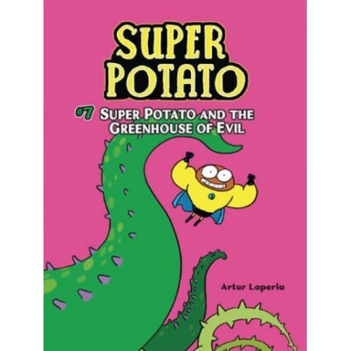 Super Potato and the Greenhouse of Evil Book 7 - Super Potato