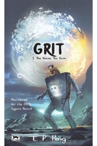 Grit Book I The Voices You Form