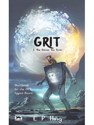 Grit Book I The Voices You Form