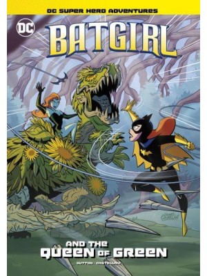 Batgirl and the Queen of Green - DC Super Hero Adventures