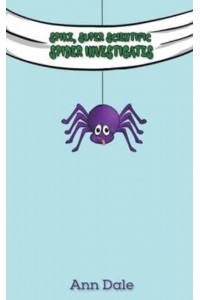 Spike, Super Scientific Spider Investigates