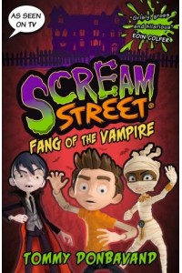 Scream Street 1: Fang of the Vampire