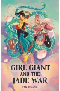 Girl Giant and the Jade War