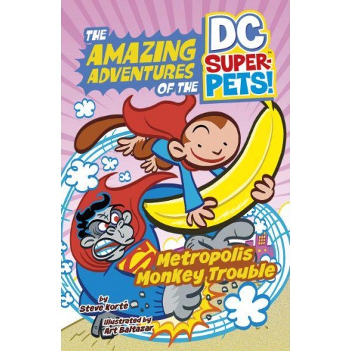 Metropolis Monkey Trouble - The Amazing Adventures of the DC Super-Pets
