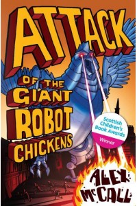 Attack of the Giant Robot Chickens - Kelpies