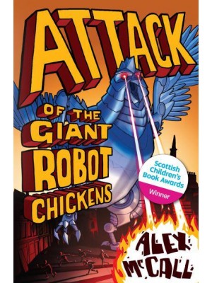 Attack of the Giant Robot Chickens - Kelpies