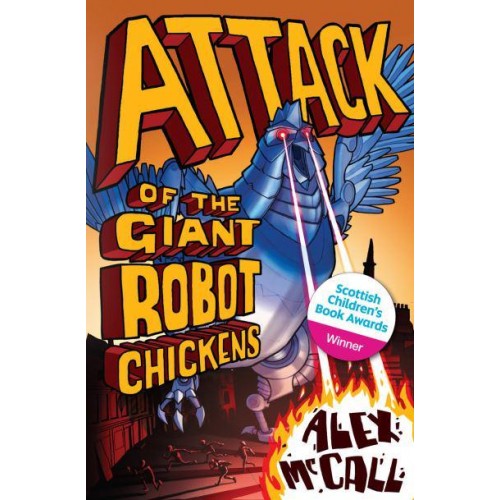Attack of the Giant Robot Chickens - Kelpies
