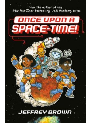 Once Upon a Space-Time! - Space-Time!
