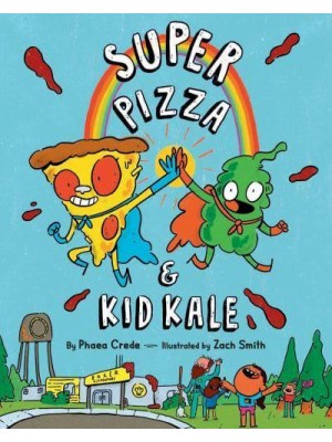 Super Pizza & Kid Kale