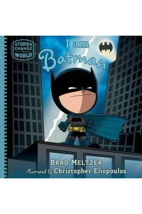 I Am Batman - Stories Change the World