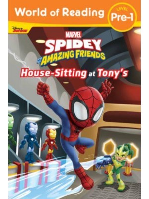 World of Reading: Spidey and His Amazing Friends Housesitting at Tony's - World of Reading