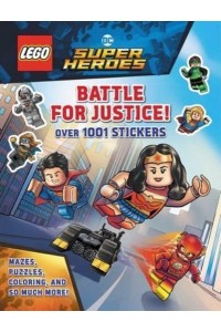 Lego DC Comics Super Heroes: Battle for Justice - 1001 Stickers