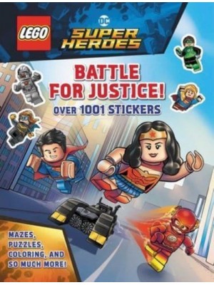 Lego DC Comics Super Heroes: Battle for Justice - 1001 Stickers