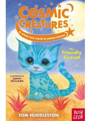 The Friendly Firecat - Cosmic Creatures