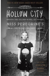Hollow City - Miss Peregrine's Peculiar Children
